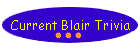 Current Blair Trivia